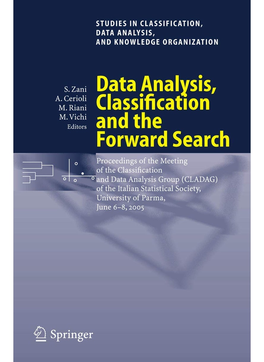 Data Analysis, Classification and the Forward Sear: Proceedings of the Meeting of the Classification a 