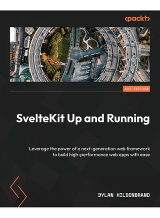 SvelteKit Up and Running: Leverage the power of a next-generation web framework to build high-performance web apps with ease - pzsku/Z530A96728EF69D4AEFA8Z/45/1748328837/fb29af20-73bc-41ab-a75c-b3365c563d24