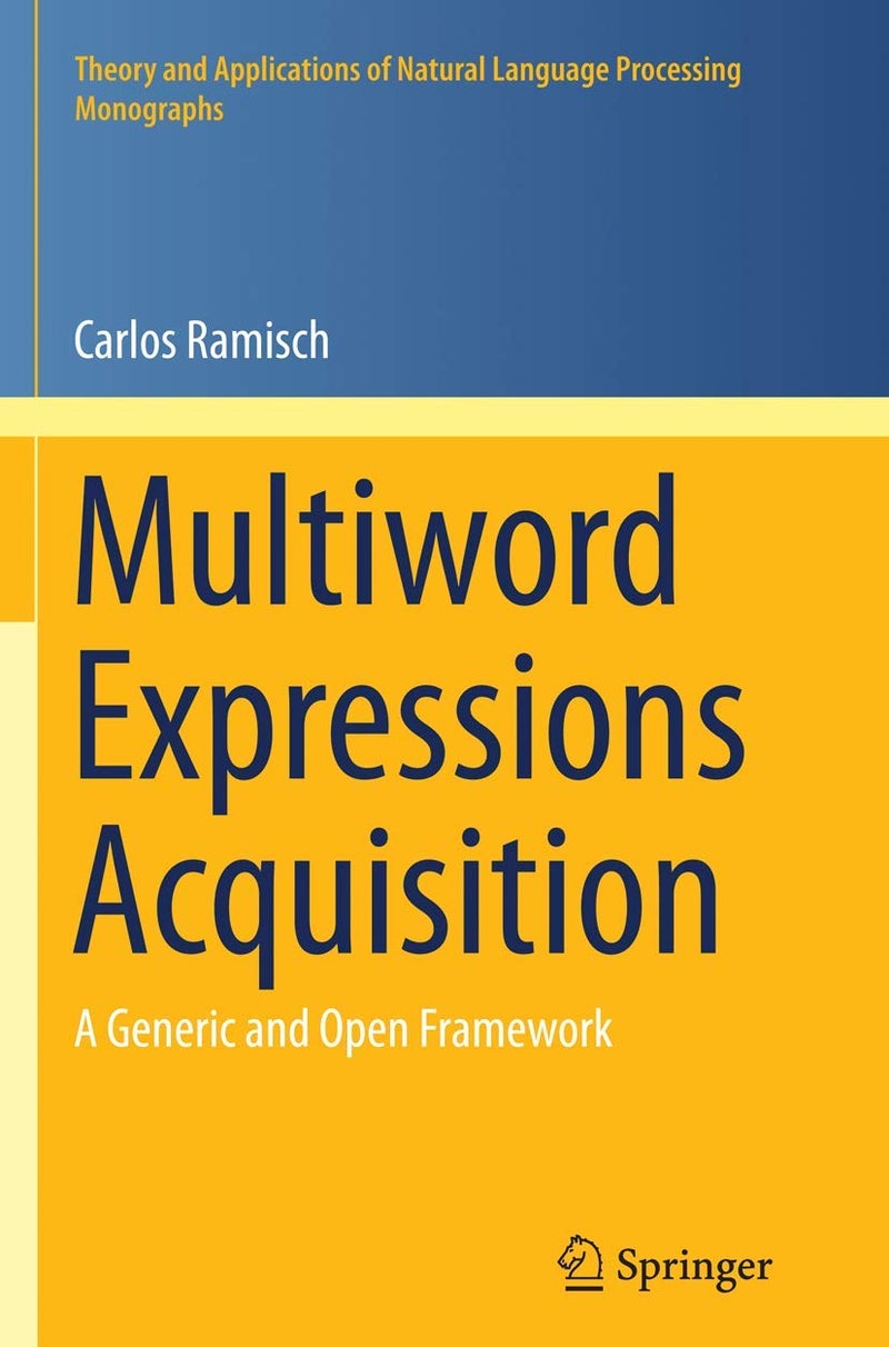 Multiword Expressions Acquisition: A Generic and Open Framework