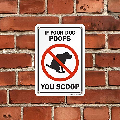 SmartSign "If Your Dog Poops, You Scoop" Sign | 7" x 10" Plastic - Image 4