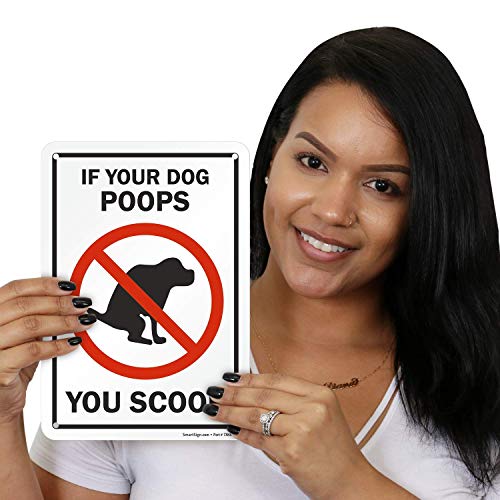 SmartSign "If Your Dog Poops, You Scoop" Sign | 7" x 10" Plastic - Image 2