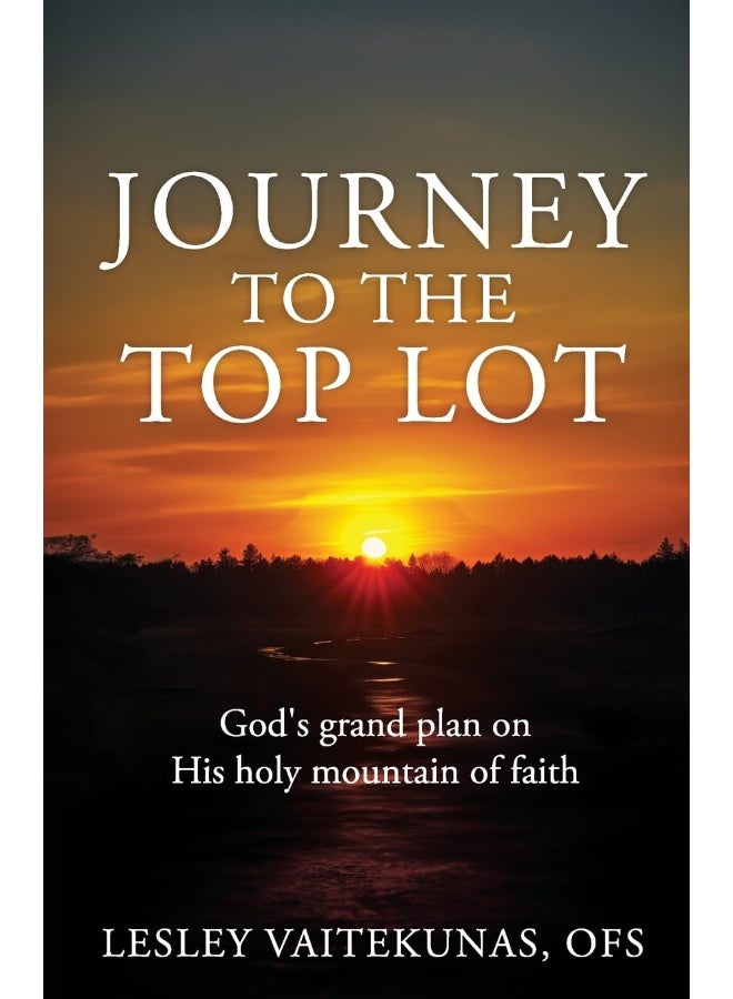 Journey to the Top Lot: God's grand plan on His holy mountain of faith - Image 1