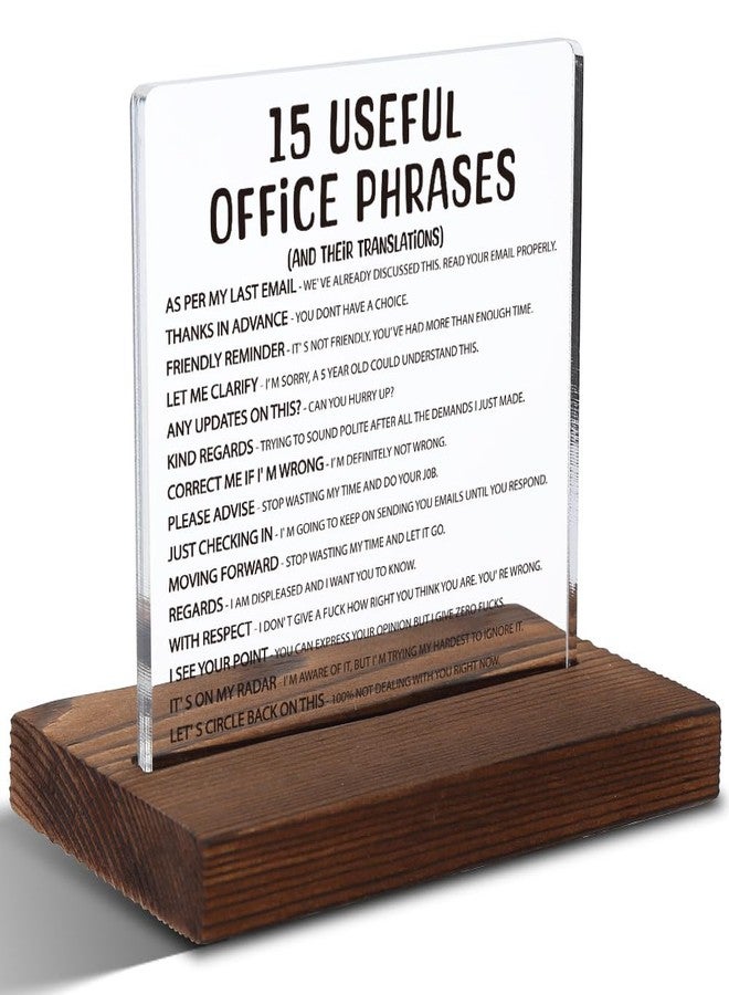 FOUGSTA Silly Office Gifts for Women, Humorous Office Gifts for Coworkers, Managers, Sarcastic Office Gifts for Coworkers, Managers,Modern Acrylic Desk Plaque, 10 x 10 x 1.5 cm,XXD63 - Image 1
