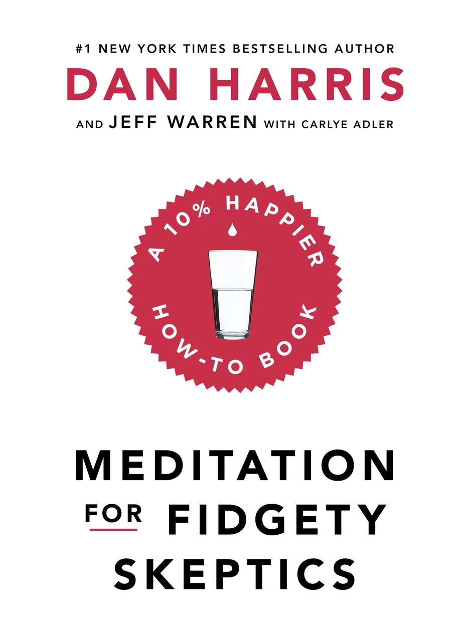 Meditation For Fidgety Skeptics