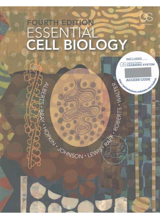 Essential Cell Biology + Garland Science Learning System Redemption Code  Ed   4 