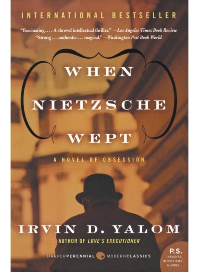 When Nietzsche Wept A Novel of Obsession - Paperback
