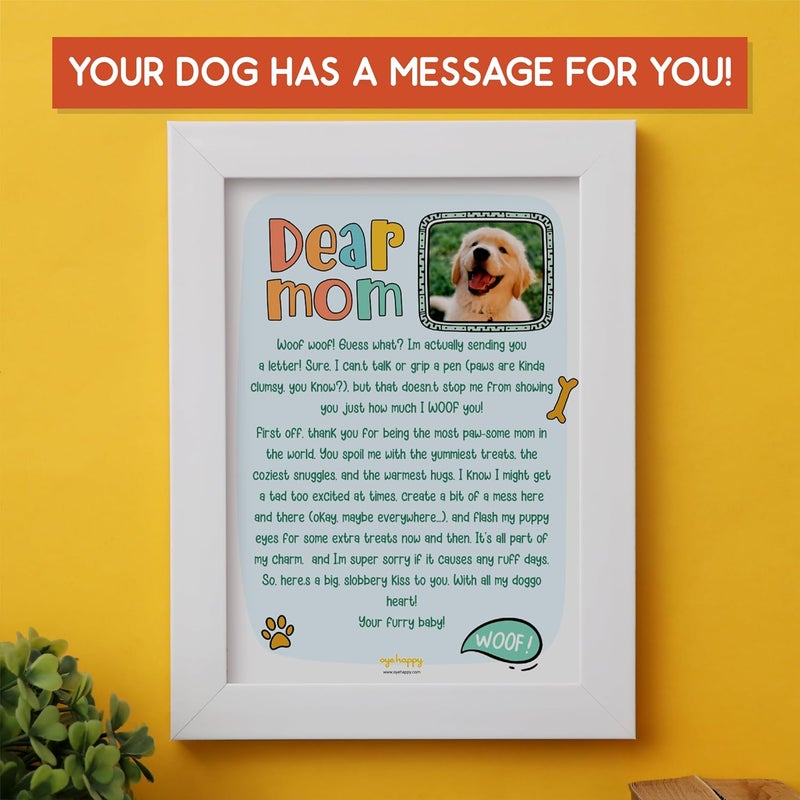 Oye Happy -Surprise for Dog Mom - Unique Gifts for Pets - Gifts for Pet Moms - Letter From Dog - Mother's Day Gifts for Dog Moms - Image 4