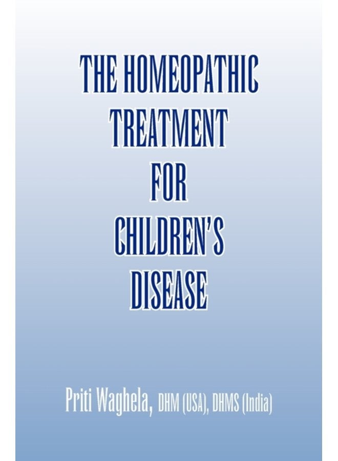 The Homeopathic Treatment for Children s Disease - Paperback