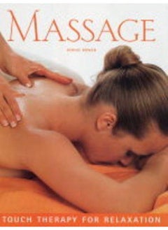 Massage: Touch Therapy for Relaxation 