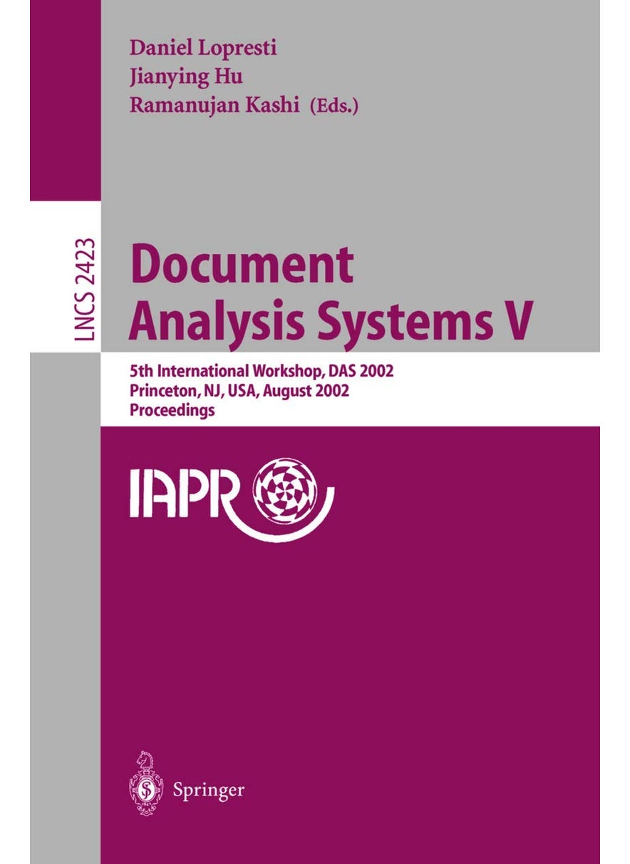 Document Analysis Systems V: 5th International Workshop, DAS 2002, Princeton, NJ, USA, August 19-21, 2002. Proceedings 