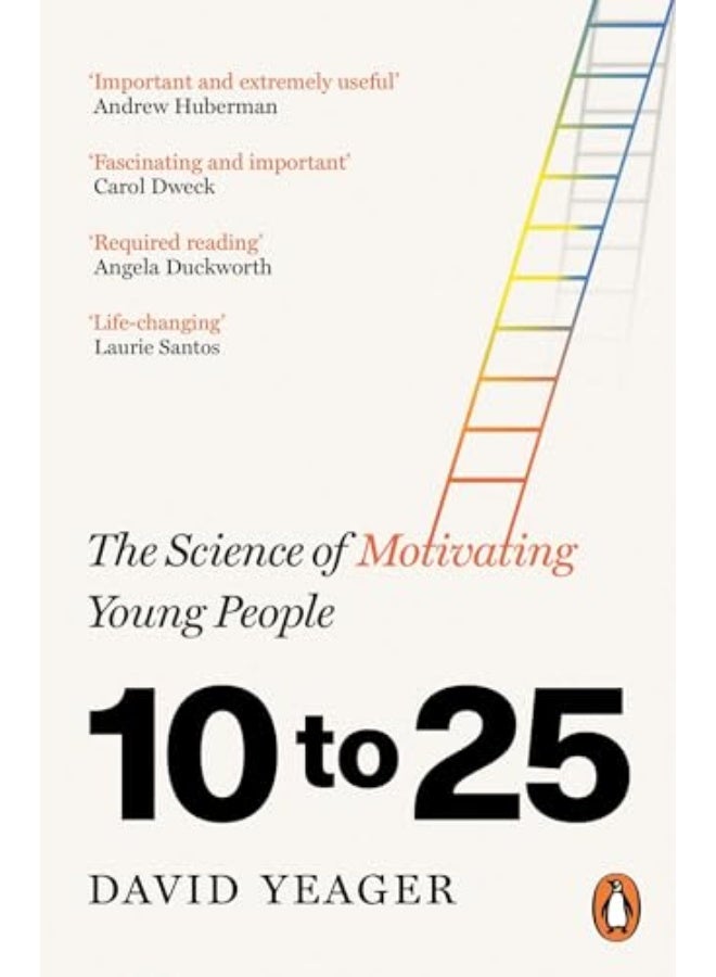 10 to 25: The Science of Motivating Young People