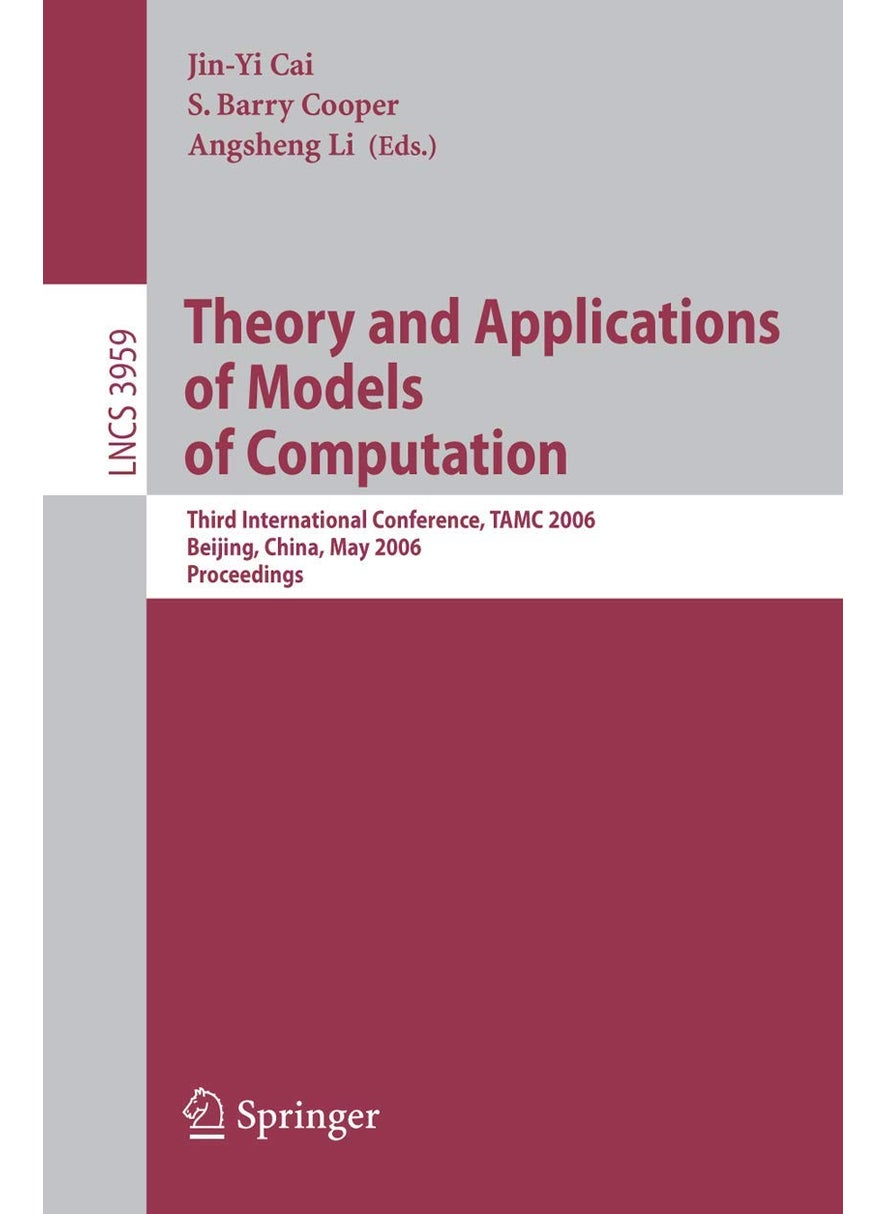 Theory and Applications of Models of Computation: Third International Conference, TAMC 2006, Beijing, China, May 15-20, 2006, Proceedings 