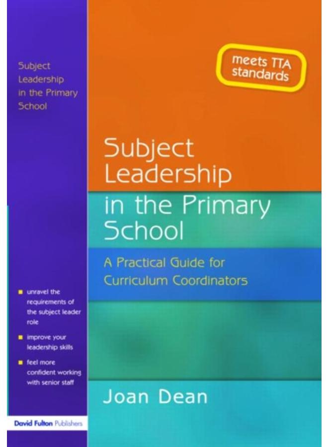 Subject Leadership in the Primary School : A Practical Guide for Curriculum Coordinators 