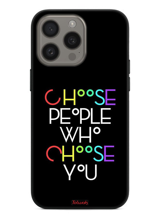 Tolwak Apple iPhone 15 Pro Protective Case Cover Choose People Who Choose You - Image 2
