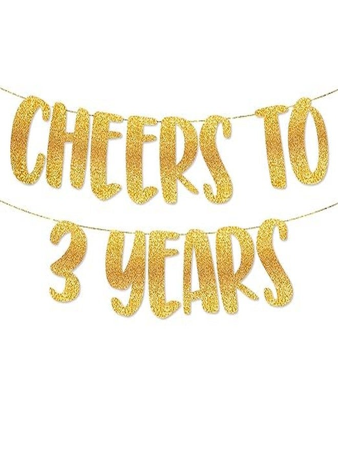 TrifleArte Cheers to 3 Years Banner | 3rd Birthday Party Golden Glitter Banner | Party Decorations and Supplies | Wedding Anniversary Decorations | Pre-Strung - Image 1