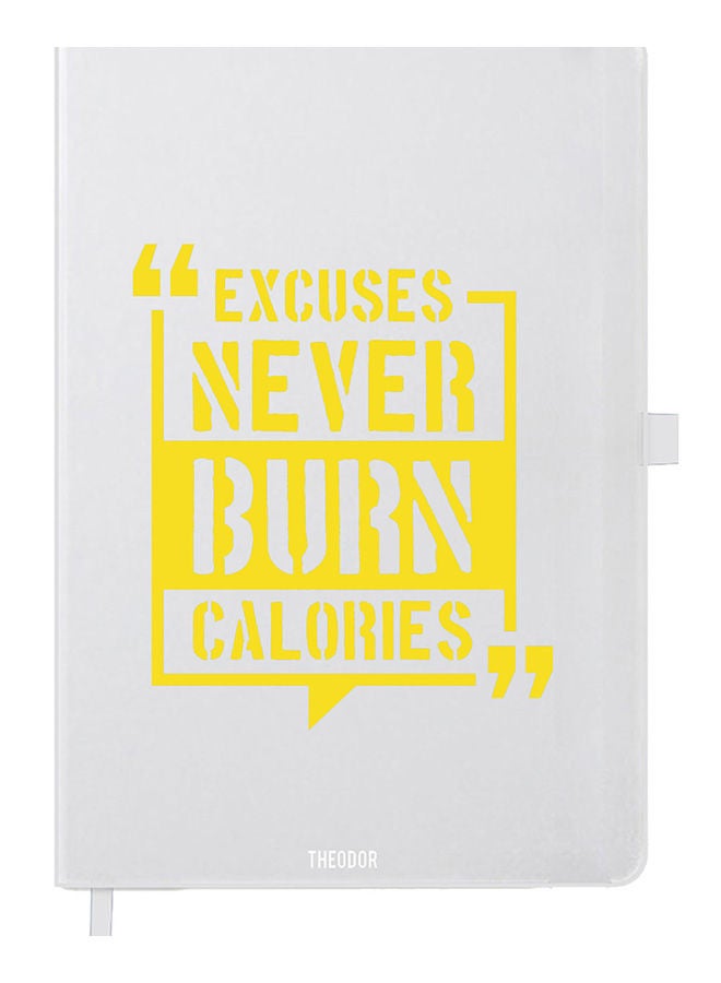 Theodor Designer A5 Thick White Hardcover Notebook Excuses Never - Image 1