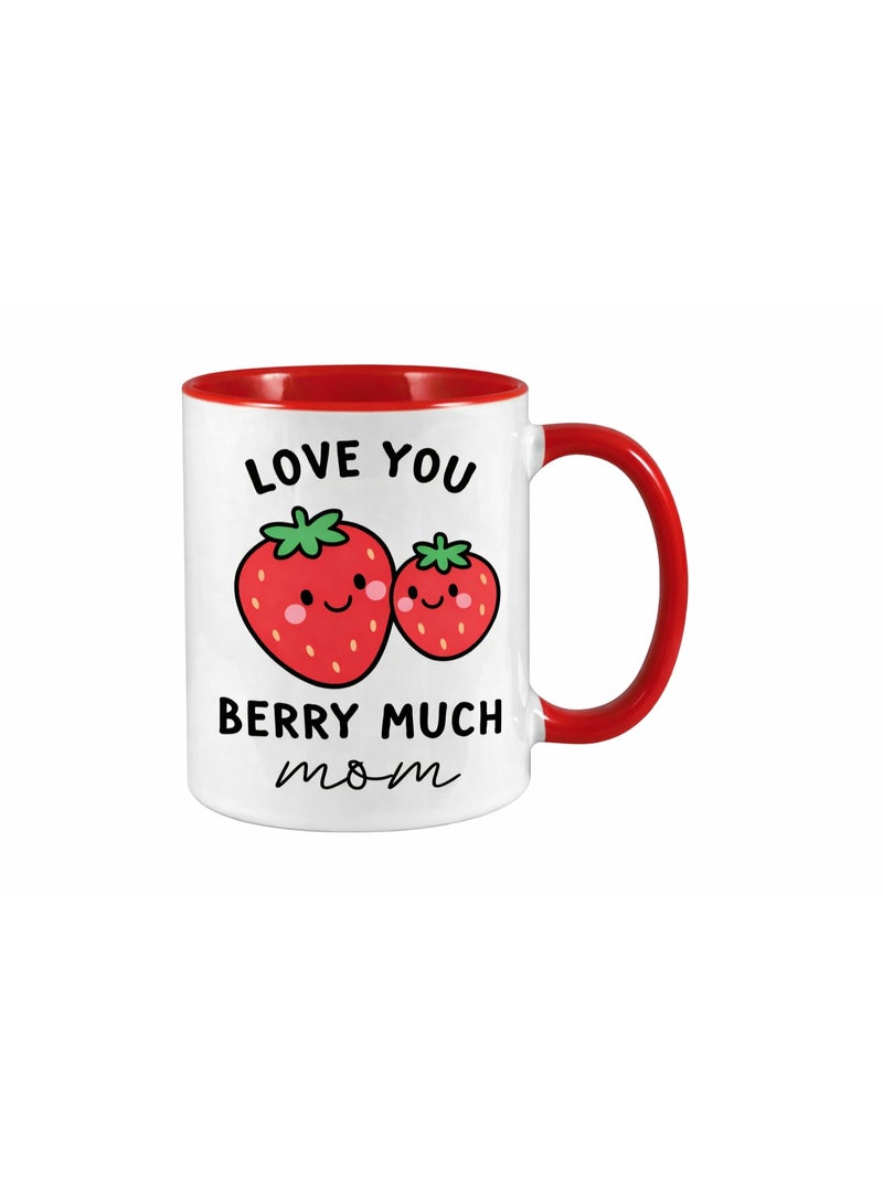 Bickerbond Cute "Love You Berry Much Mom" Ceramic Mug - Red & White Two-Tone - 11oz - Fun Mother's Day Gift for Moms - Image 1