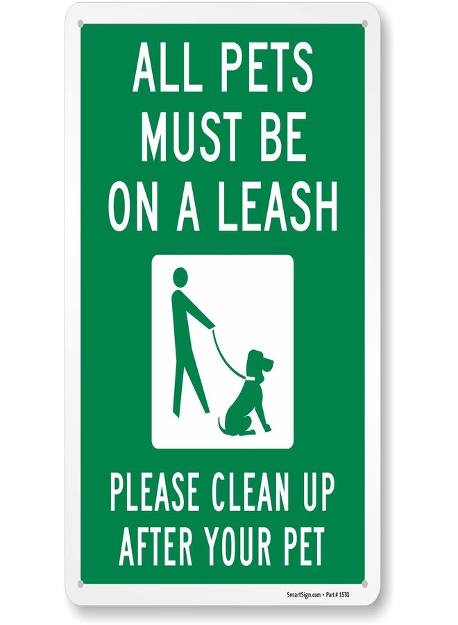 SmartSign "All Pets Must Be On A Leash Please Clean Up After Your Pet" Metal Sign with Dog on Leash Symbol, 14 x 10 inch, 40 mil Laminated Rustproof Aluminum, Green and White, Made in USA - Image 1