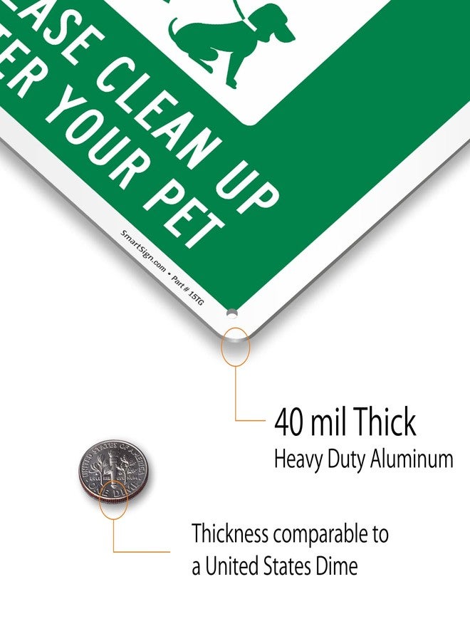 SmartSign "All Pets Must Be On A Leash Please Clean Up After Your Pet" Metal Sign with Dog on Leash Symbol, 14 x 10 inch, 40 mil Laminated Rustproof Aluminum, Green and White, Made in USA - Image 5