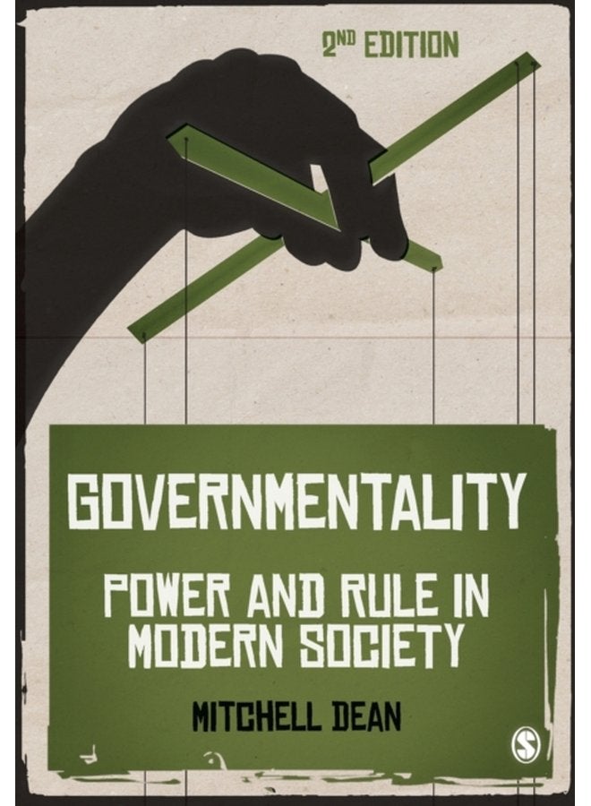 Governmentality Power and Rule in Modern Society - Paperback