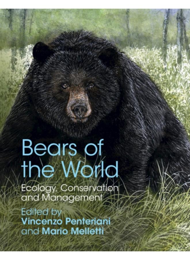 Bears of the World : Ecology, Conservation and Management 