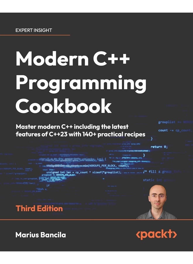 Modern C++ Programming Cookbook - Third Edition: Master modern C++ including the latest features of C++23 with 140+ practical recipes