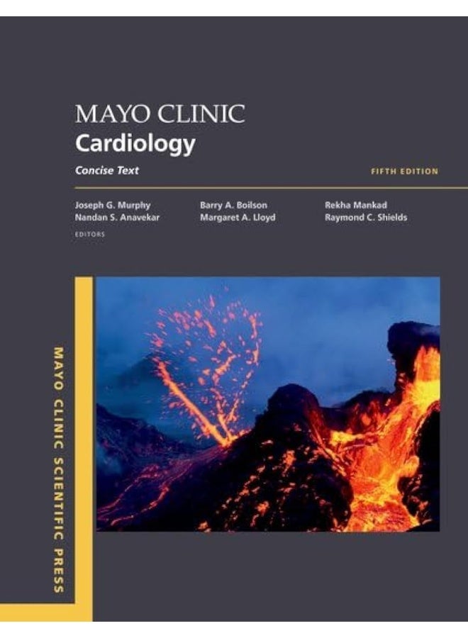 Mayo Clinic Cardiology 5th Edition: Concise Textbook