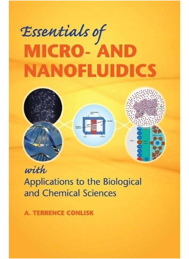 Essentials of Micro- and Nanofluidics: With Applications to the Biological and Chemical Sciences 