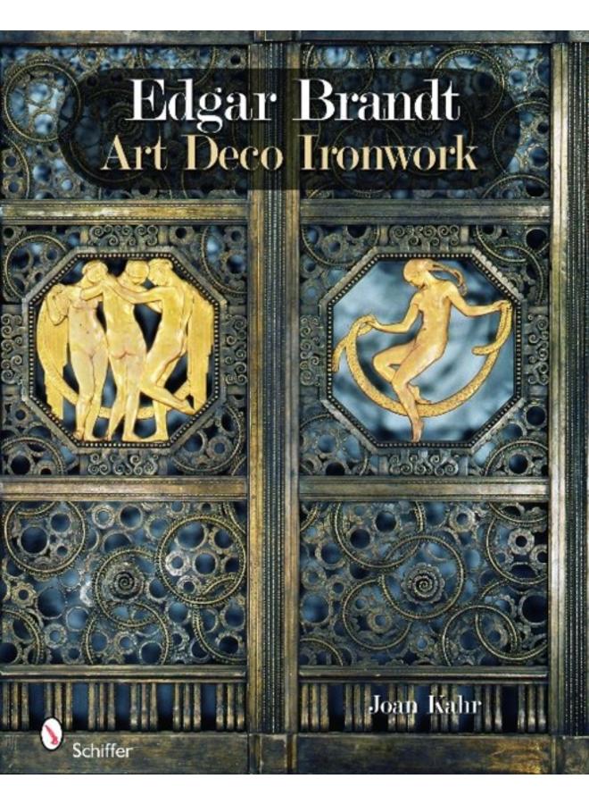 Edgar Brandt : Art Deco Ironwork 