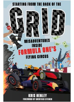 Starting from the Back of the Grid: Misadventures Inside Formula One's Flying Circus  - Image 1