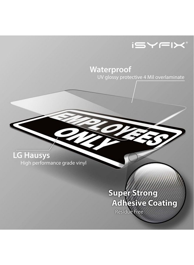 iSYFIX Employees Only Signs Stickers 4 Pack 8X3 Inch Premium Selfadhesive Vinyl Laminated For Uv Weather Scratch Water & Fade Resistance Indoor & Outdoor  - Image 4