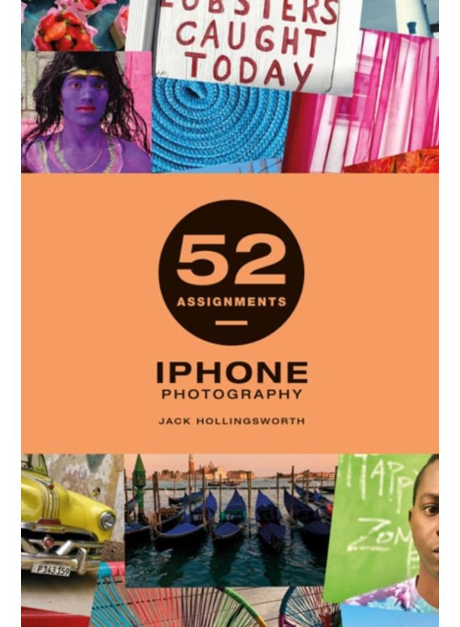 52 Assignments: iPhone Photography 