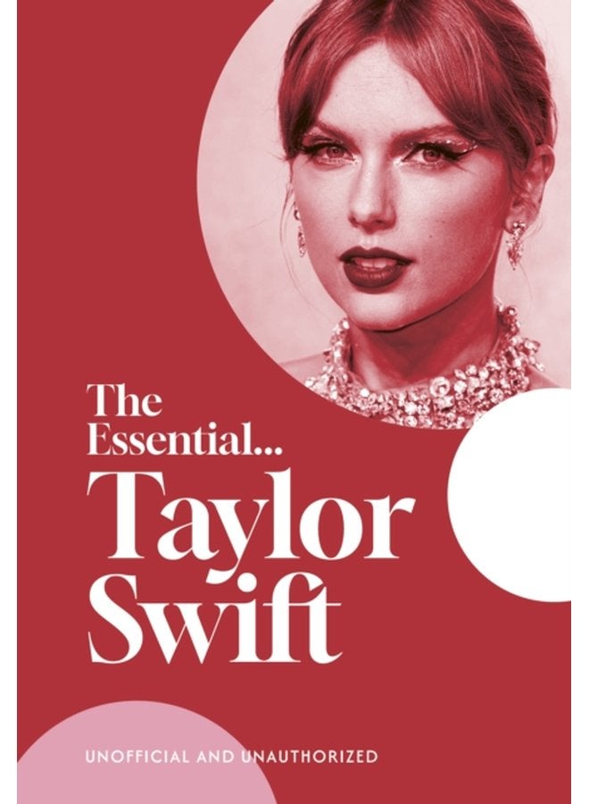 The Essential Taylor Swift her complete beautifully illustrated story - Hardback