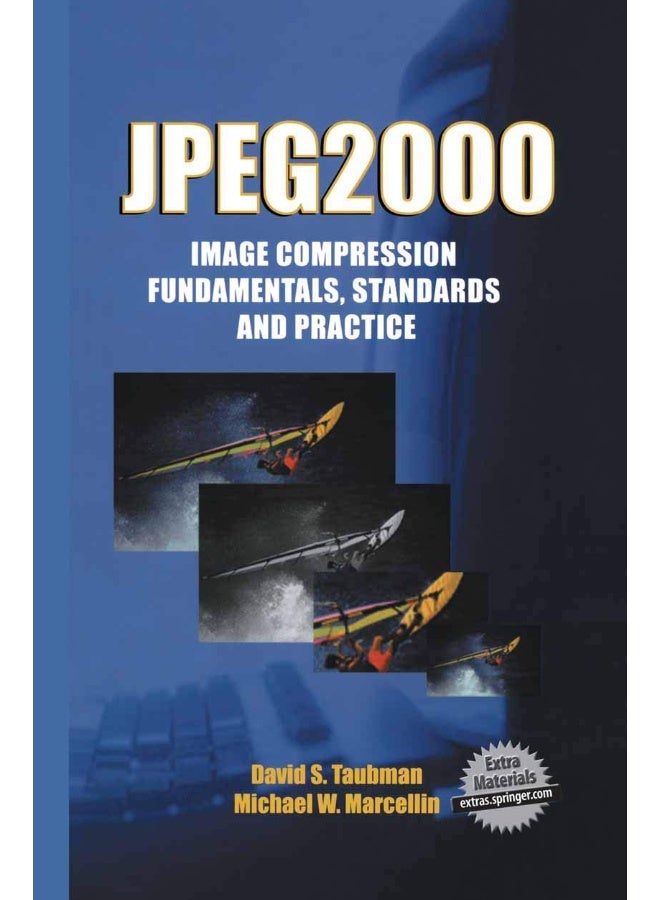 JPEG2000 Image Compression Fundamentals, Standards and Practice: Image Compression Fundamentals, Standards and Practice 