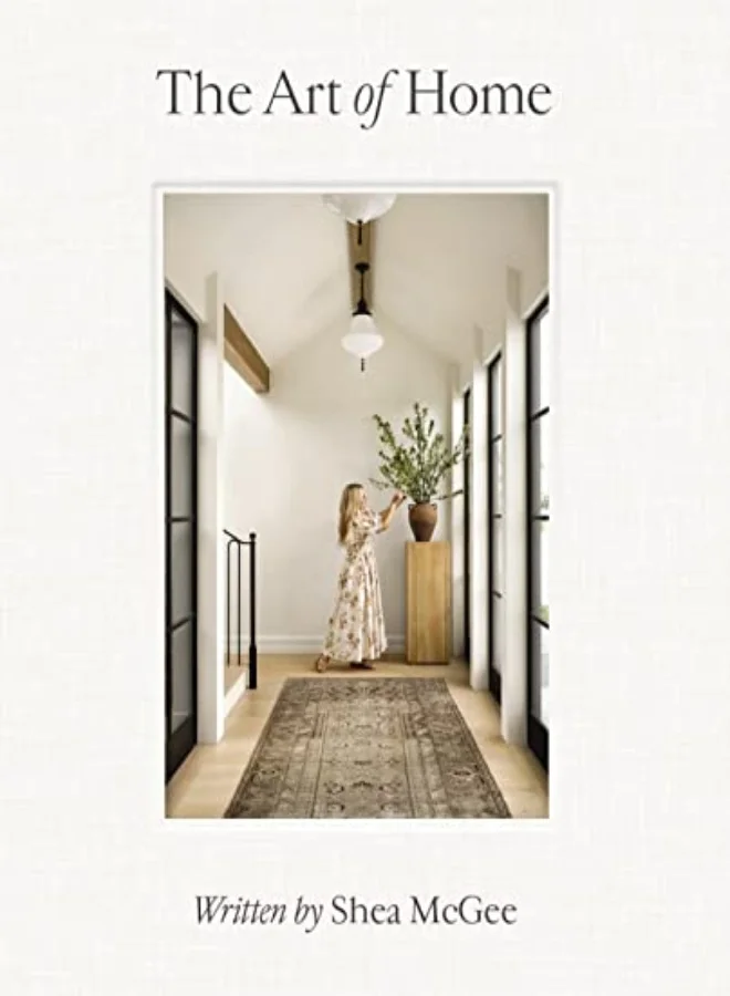 Ciel Books The Art of Home: A Designer Guide to Creating an Elevated Yet Approachable Home