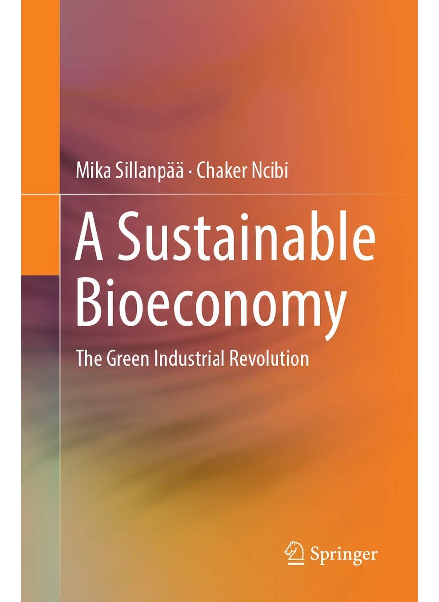 A Sustainable Bioeconomy: The Green Industrial Revolution 