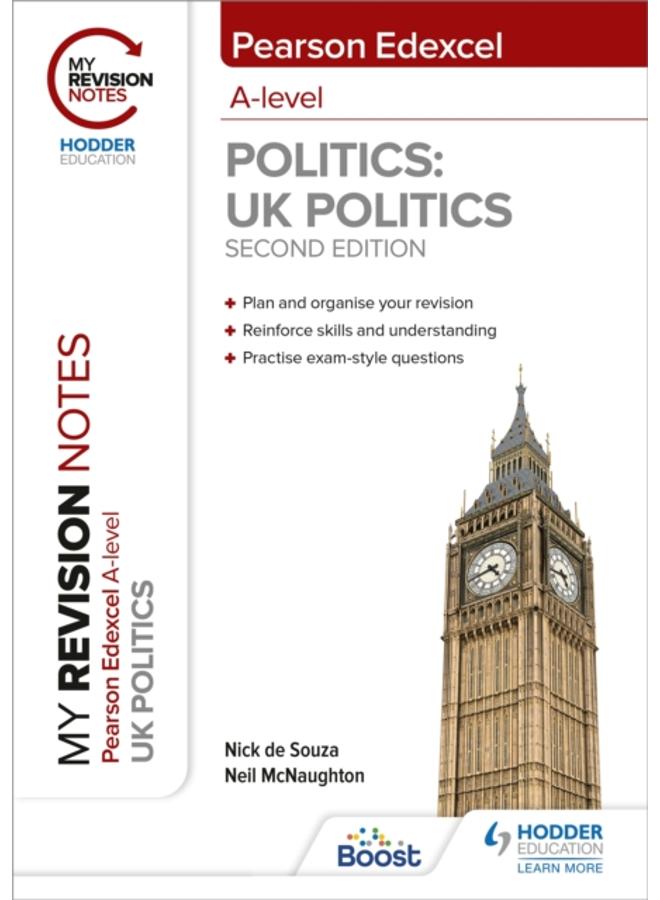 My Revision Notes: Pearson Edexcel A Level UK Politics: Second Edition 