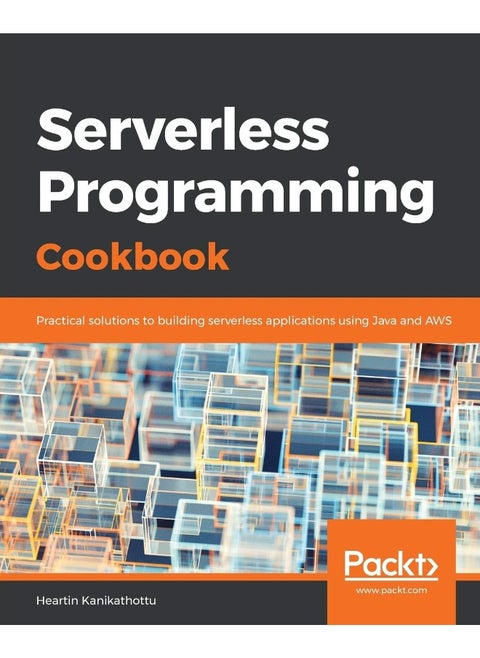 Serverless Programming Cookbook