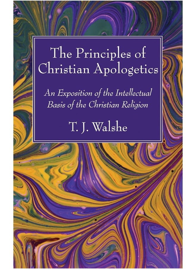 The Principles of Christian Apologetics 