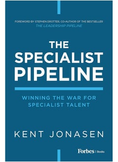 ForbesBooks The Specialist Pipeline: Winning the War for Specialist Talent 