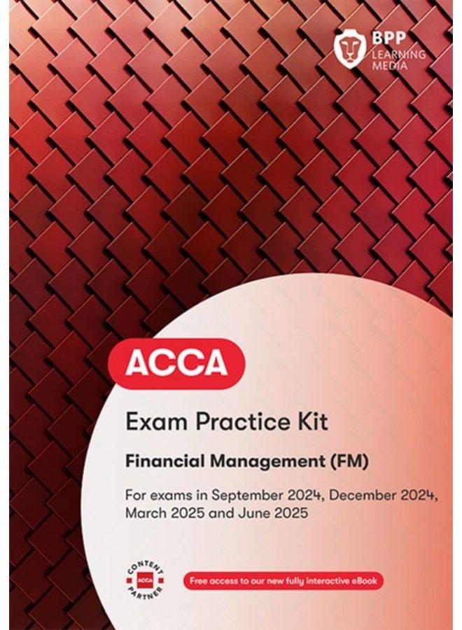 ACCA Financial Management: Exam Practice Kit 