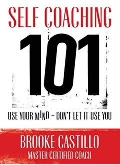 Self Coaching 101 by Castillo, Brooke Paperback 