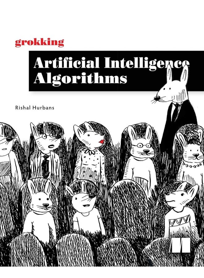 Grokking Artificial Intelligence Algorithms