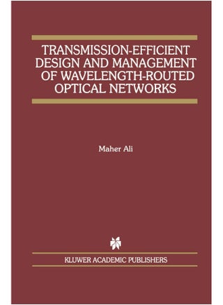 Transmission-Efficient Design and Management of Wavelength-Routed Optical Networks - pzsku/Z53A50FDD6D3D5F3DD00EZ/45/1747743090/a1368127-e528-44b4-9d94-9dc3ca3b0f87