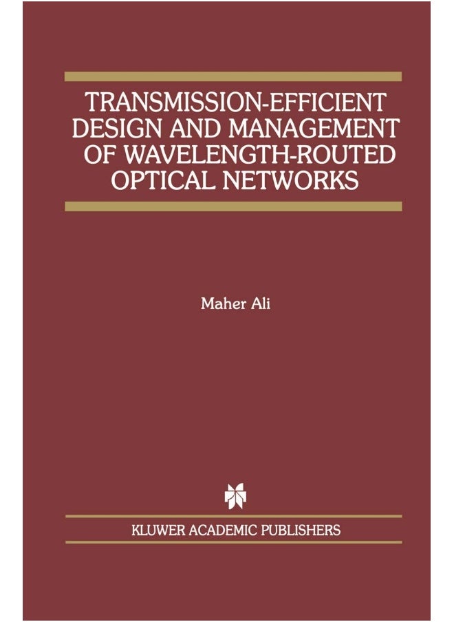 Transmission-Efficient Design and Management of Wavelength-Routed Optical Networks 