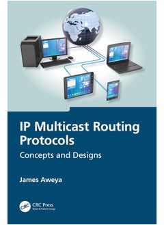 IP Multicast Routing Protocols: Concepts and Designs 