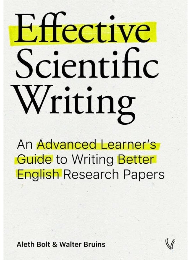 Effective Scientific Writing: An Advanced Learner's Guide to Writing Better English Research Papers - Image 1