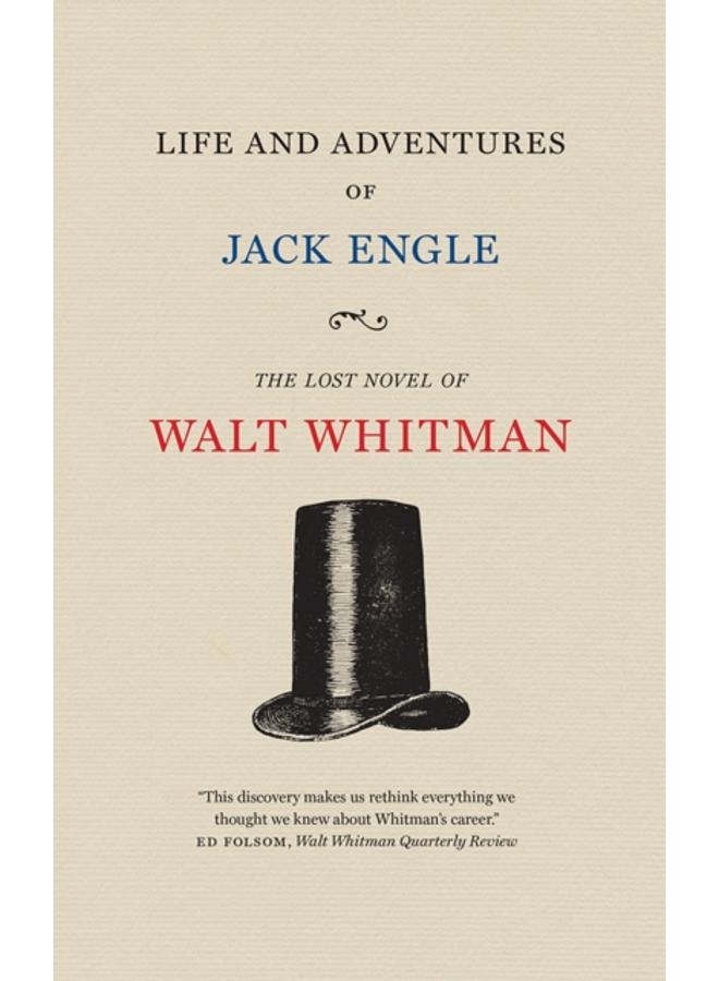 Life and Adventures of Jack Engle : An Auto-Biography; A Story of New York at the Present Time in which the Reader Will Find Some Familiar Characters 
