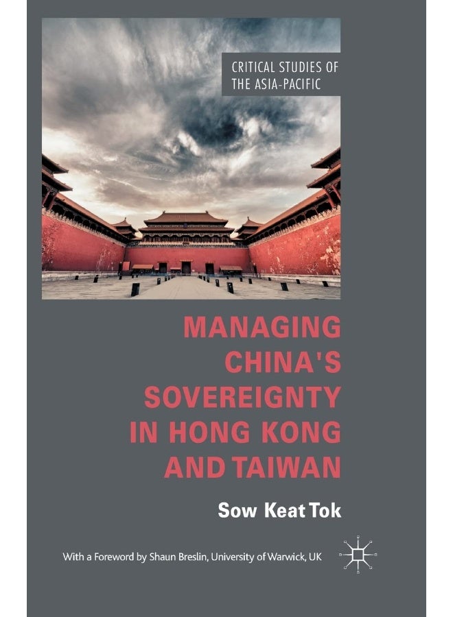 Managing China's Sovereignty in Hong Kong and Taiwan
