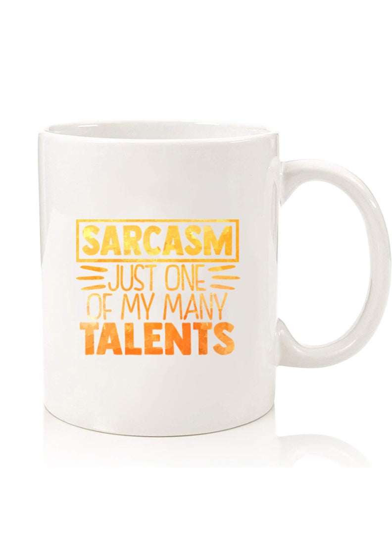 Theodor Premium Quality Two Sided Printed Coffee Mug Tea Cup For Home Office, Kids Men Women Sarcasm just one of my many talents  - Image 1